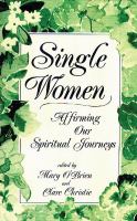 Single women : affirming our spiritual journeys /