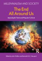 The end all around us : apocalyptic texts and popular culture /