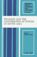 Religion and the legitimation of power in South Asia /