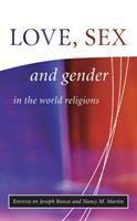 Love, sex and gender in the world religions /