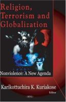 Religion, terrorism and globalization : nonviolence : a new agenda /