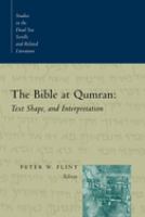 The Bible at Qumran : text, shape, and interpretation /