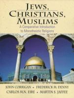 Jews, Christians, Muslims : a comparative introduction to monotheistic religions /