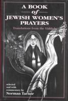 A book of Jewish women's prayers : translations from the Yiddish /