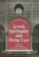 Jewish spirituality and divine law /