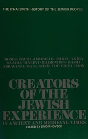 Creators of the Jewish experience in ancient and medieval times /