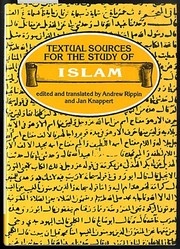 Textual sources for the study of Islam /