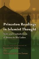 Princeton readings in Islamist thought : texts and contexts from al-Banna to Bin Laden /