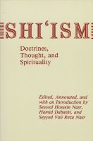 Shiʻism : doctrines, thought, and spirituality /