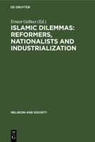 Islamic dilemmas : reformers, nationalists, industrialization : The southern shore of the Mediterranean /