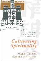 Cultivating spirituality : a modern Shin Buddhist anthology /