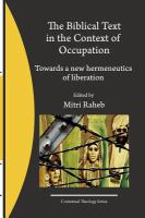 The Biblical text in the context of occupation : towards a new hermeneutics of liberation /