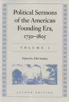 Political sermons of the American founding era, 1730-1805 /