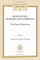 Monasticism, Buddhist, and Christian : the Korean experience /