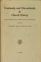 Continuity and discontinuity in church history : essays presented to George Huntston Williams on the occasion of his 65th birthday /
