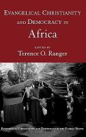 Evangelical Christianity and democracy in Africa /