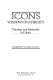 Icons : windows on eternity : theology and spirituality in colour /