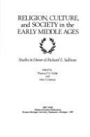 Religion, culture, and society in the early Middle Ages : studies in honor of Richard E. Sullivan /