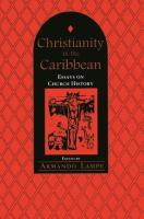 Christianity in the Caribbean : essays on church history /