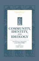 Community, identity, and ideology : social science approaches to the Hebrew Bible /