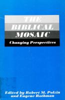 The Biblical mosaic : changing perspectives /