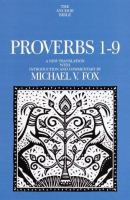 Proverbs 1-9 : a new translation with introduction and commentary /