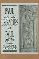 Paul and the legacies of Paul /