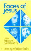 Faces of Jesus : Latin American christologies /