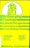 An Emerging theology in world perspective : commentary on Korean minjung theology /