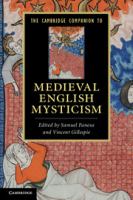 The Cambridge companion to medieval English mysticism /