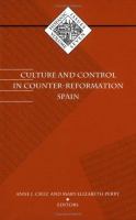 Culture and control in counter-reformation Spain /