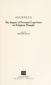 Journeys : the impact of personal experience on religious thought /