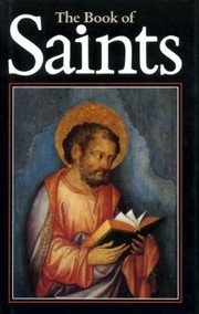 The Book of saints : a dictionary of servants of God /