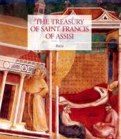 The Treasury of Saint Francis of Assisi /