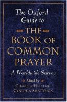 The Oxford guide to the Book of common prayer : a worldwide survey /