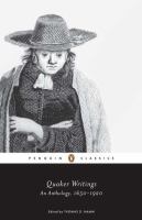 Quaker writings : an anthology, 1650-1920 /