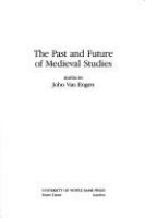 The past and future of medieval studies /