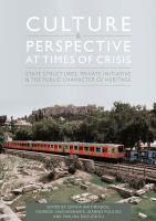 Culture and perspective at times of crisis : state structures, private initiative and the public character of heritage /