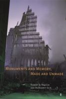 Monuments and memory, made and unmade /