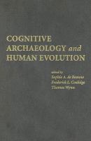 Cognitive archaeology and human evolution /
