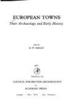 European towns : their archaeology and early history /