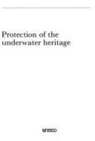 Protection of the underwater heritage.