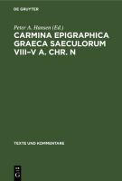 Carmina epigraphica Graeca : saeculorum VIII-V a.Chr.n. /