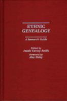 Ethnic genealogy : a research guide /