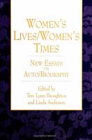 Women's lives/women's times : new essays on auto/biography /