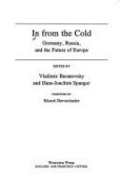 In from the cold : Germany, Russia, and the future of Europe /