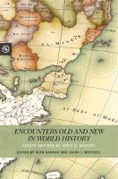 Encounters Old and New in World History : Essays Inspired by Jerry H. Bentley /