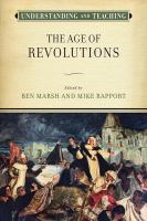 Understanding and teaching the Age of Revolutions /