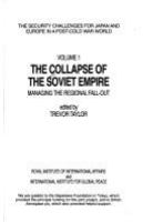 The Collapse of the Soviet empire : managing the regional fall-out /