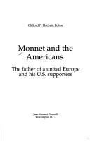 Monnet and the Americans : the father of a united Europe and his U.S. supporters /